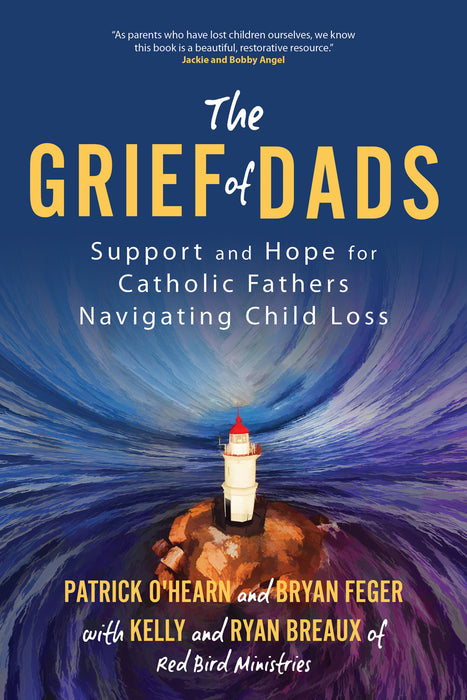 The Grief of Dads-Red Bird Ministries
